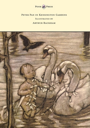 Barrie, J. M.. Peter Pan in Kensington Gardens - Illustrated by Arthur Rackham. Pook Press, 2014.