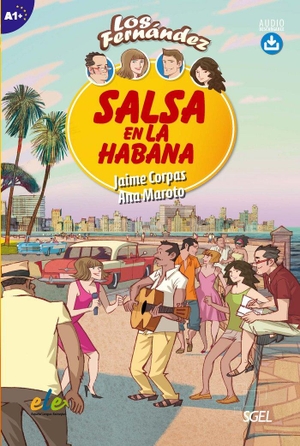 Maroto, Ana / Jaime Corpas. Salsa en La Habana + online audio. A1. Sociedad General Espanola de Libreria, 2023.