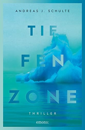 Schulte, Andreas J.. Tiefenzone - Thriller. Emons Verlag, 2020.