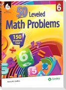 50 Leveled Math Problems Level 6 [With CDROM]