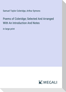 Poems of Coleridge; Selected And Arranged With An Introduction And Notes