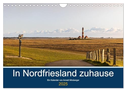 In Nordfriesland zuhause (Wandkalender 2025 DIN A4 quer), CALVENDO Monatskalender