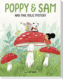 Poppy and Sam and the Mole Mystery