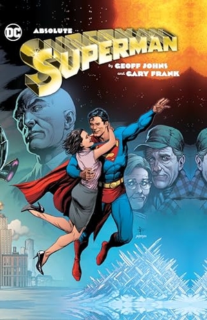 Frank, Gary / Geoff Johns. Absolute Superman by Geoff Johns & Gary Frank. DC Comics, 2024.