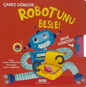 Milbourne, Anna. Carki Döndür - Robotunu Besle Ciltli. Yapi Kredi Yayinlari YKY, 2026.