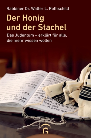 Rothschild, Walter L.. Der Honig und der Stachel - Das Judentum - erklärt für alle, die mehr wissen wollen. Guetersloher Verlagshaus, 2020.
