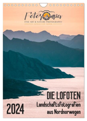 Die Lofoten ¿ Landschaftsfotografien aus Nordnorwegen (Wandkalender 2024 DIN A4 hoch), CALVENDO Monatskalender
