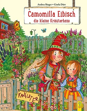 Rieger, Andrea. Camomilla Eibisch, die kleine Kräuterhexe. G&G Verlagsges., 2022.