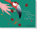 Floyd the Flamingo Likes to Flamenco