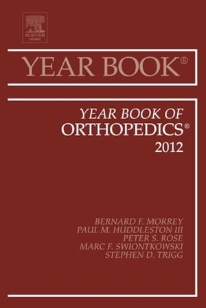 Morrey, Bernard F / Huddleston III, Paul M et al. Year Book of Orthopedics 2012 - Volume 2012. Elsevier Health Sciences, 2012.