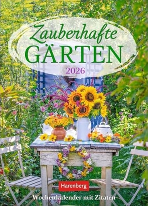 Harenberg (Hrsg.). Zauberhafte Gärten Wochenkalender 2026 - mit Zitaten - Dekorativer Wandplaner zum Eintragen mit 53 romantischen Garten-Fotos und Zitaten. Termin-Kalender 2026 für die Wand. 16,5 x 23 cm. Harenberg, 2025.