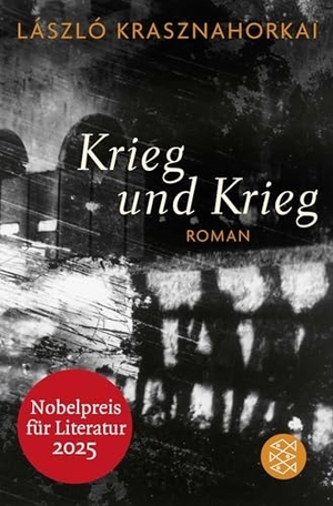 Krasznahorkai, László. Krieg und Krieg. FISCHER Taschenbuch, 2006.