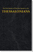 The First Epistle of Paul the Apostle to the THESSALONIANS