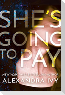 She's Going to Pay
