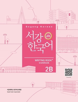 Sogang University (Hrsg.). Sogang Korean 2B (3rd Edition) Writing Book + Workbook - with QR Audio. Korean Book Service, 2025.