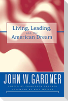 Living, Leading, and the American Dream