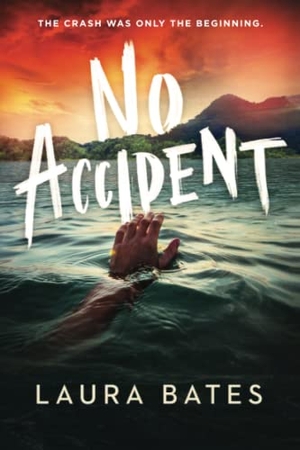 Bates, Laura. No Accident. Sourcebooks, 2022.