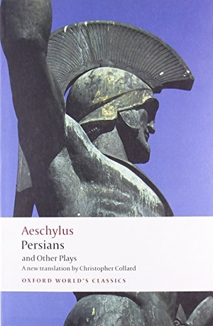Aeschylus. Persians and Other Plays. Oxford University Press, 2009.