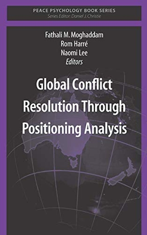 Moghaddam, Fathali M. / Naomi Lee et al (Hrsg.). Global Conflict Resolution Through Positioning Analysis. Springer New York, 2010.