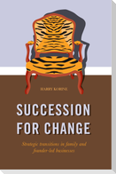 SUCCESSION FOR CHANGE