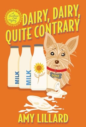 Lillard, Amy. Dairy, Dairy, Quite Contrary. Kensington Publishing Corporation, 2022.