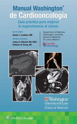 Mitchell / Lenhan, Daniel et al. Manual Washington de Cardiooncología - Guia practica para mejorar la supervivencia al cancer. Lippincott Williams and Wilkins, 2023.