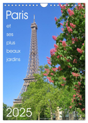 Paris par ses plus beaux jardins (Calendrier mural 2025 DIN A4 horizontal), CALVENDO calendrier mensuel