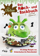 Die Olchis - Das Koch- und Backbuch