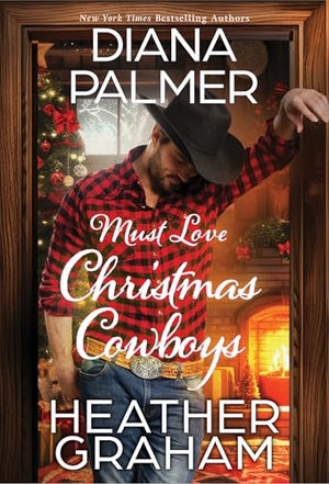 Palmer, Diana / Heather Graham. Must Love Christmas Cowboys. Kensington Publishing, 2025.