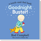 Goodnight Buster!