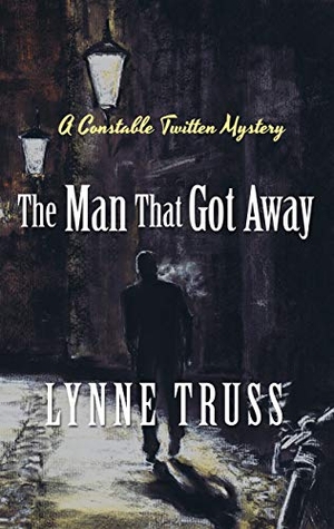 Truss, Lynne. The Man That Got Away. Gale, a Cengage Company, 2020.