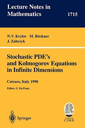 Krylov, N. V. / Zabczyk, J. et al. Stochastic PDE's and Kolmogorov Equations in Infinite Dimensions - Lectures given at the 2nd Session of the Centro Internazionale Matematico Estivo (C.I.M.E.)held in Cetraro, Italy, August 24 - September 1, 1998. Springer Berlin Heidelberg, 1999.