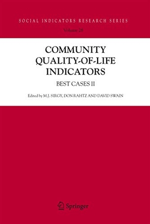 Sirgy, M. Joseph / David Swain et al (Hrsg.). Community Quality-of-Life Indicators - Best Cases II. Springer Netherlands, 2010.