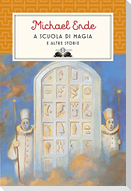 A scuola di magia. E altre storie