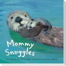 Mommy Snuggles: (Motherhood Books for Kids, Toddler Board Books)