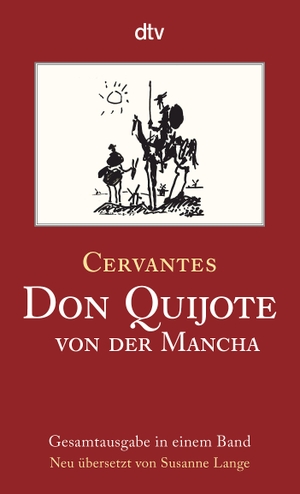 Cervantes, Miguel de. Don Quijote von der Mancha Teil 1 und 2. dtv Verlagsgesellschaft, 2016.
