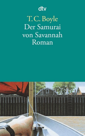 Boyle, Tom Coraghessan. Der Samurai von Savannah. dtv Verlagsgesellschaft, 1995.