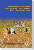 Bayesian Data Analysis in Ecology Using Linear Models with R, Bugs, and Stan