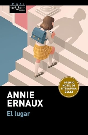 Ernaux, Annie. El Lugar. Premio Nobel de Literatura 2022 / A Man's Place. Winner of the Nobel Prize in Literature 2022. Planeta Publishing Corp, 2026.