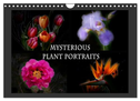 Mysterious plant portraits (Wall Calendar 2025 DIN A4 landscape), CALVENDO 12 Month Wall Calendar