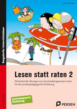 Stadelmeier, Janet. Lesen statt raten 2 - Motivierende Übungen zum buchstabengenauen Lesen für die sonderpädagogische Förderung (2. bis 4. Klasse). Persen Verlag i.d. AAP, 2024.