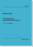 44. Jahrestagung der Sektion Kindertraumatologie e.V.