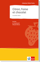 Citron, fraise et chocolat et autres récits