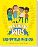 Confident Kids!: Understand Emotions