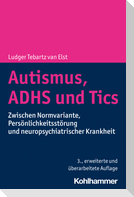 Autismus, ADHS und Tics
