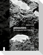 Armando. Das skulpturale Werk 1988-2017