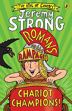 Strong, Jeremy. Romans on the Rampage: Chariot Champions. Penguin Random House Children's UK, 2017.