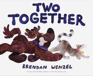 Wenzel, Brendan. Two Together. Abrams & Chronicle Books, 2024.