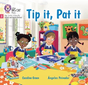 Green, Caroline. Tip It, Pat It - Phase 2 Set 2 Blending Practice. HarperCollins UK, 2024.