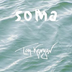 Kenyon, Tom. Soma. CD. Koha-Verlag GmbH, 2004.